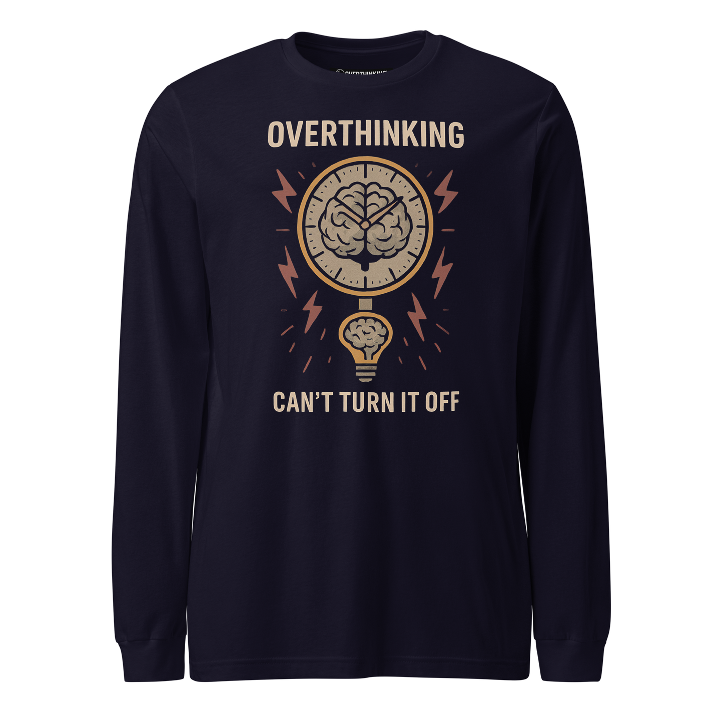 Can't turn it off Long Sleeve Tee